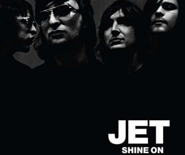 JET - SHINE ON -REISSUE-