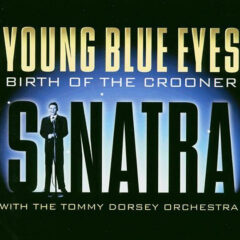 SINATRA, FRANK - YOUNG BLUE EYES