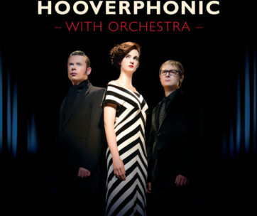 HOOVERPHONIC - WITH ORCHESTRA