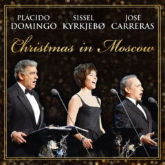 CARRERAS/DOMINGO/SISSEL - WEIHNACHTEN IN MOSKAU