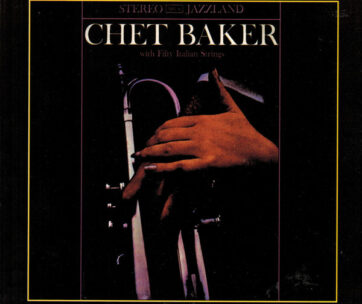 BAKER, CHET - WITH FIFTY ITALIAN STRINGS