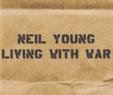 YOUNG, NEIL - LIVING WITH WAR