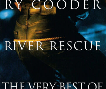 COODER, RY - RIVER RESCUE/VERY BEST OF