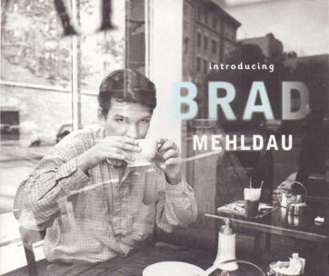 MEHLDAU, BRAD - INTRODUCING BRAD MEHLDAU