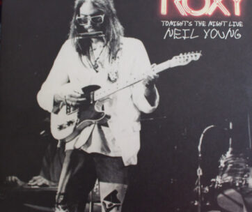 YOUNG, NEIL - ROXY - TONIGHT'S THE..