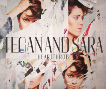 TEGAN AND SARA - HEARTTHROB