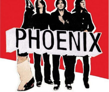 PHOENIX - IT'S NEVER BEEN LIKE THAT