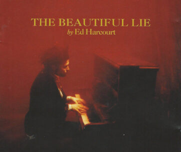 HARCOURT, ED - BEAUTIFUL LIE