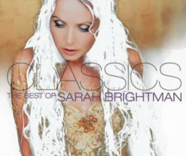 BRIGHTMAN, SARAH - CLASSICS - BEST OF