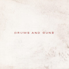 LOW - DRUMS & GUNS