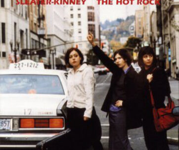 SLEATER-KINNEY - HOT ROCK