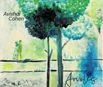 COHEN, AVISHAI - ARVOLES