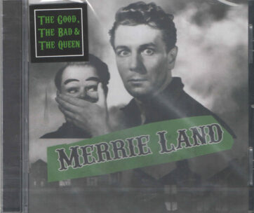 GOOD, THE BAD & THE QUEEN - MERRIE LAND