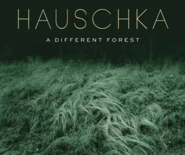 HAUSCHKA - A DIFFERENT FOREST