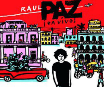 PAZ, RAUL - EN VIVO-VOLVER A CUBA