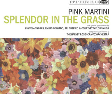 PINK MARTINI - SPLENDOR IN THE.. -DIGI-