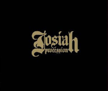 JOSIAH - PROCESSION