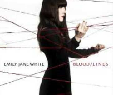 WHITE, EMILY JANE - BLOOD/LINES