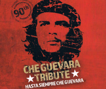 CHE GUEVARA TRIBUTE - HASTA SIEMPRE CHE GUEVARA