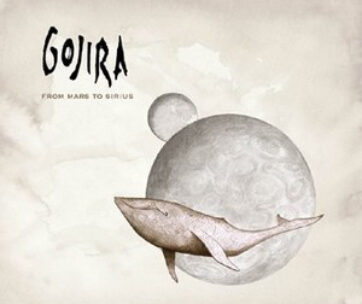 GOJIRA - FROM MARS TO SIRIUS RE