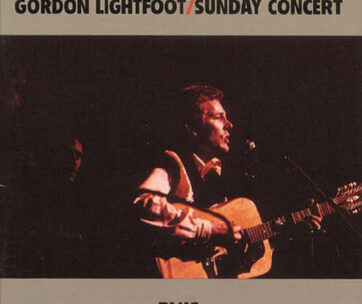 LIGHTFOOT, GORDON - SUNDAY CONCERT -16 TR.-