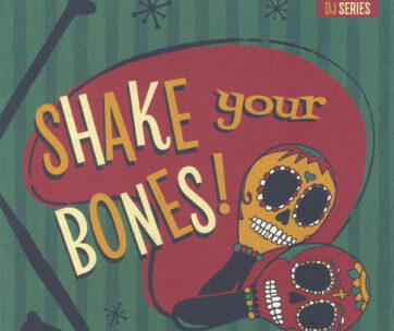 V/A - SHAKE YOUR BONES