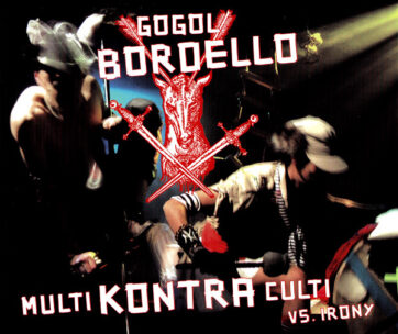 GOGOL BORDELLO - MULTI KONTRA CULTI