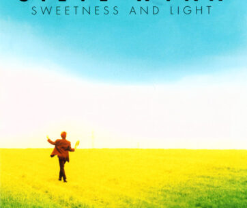 WYNN, STEVE - SWEETNESS AND LIGHT