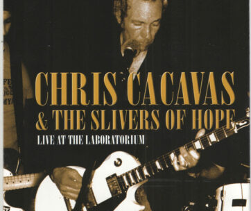 CACAVAS, CHRIS - LIVE AT THE LABATO..+ DVD