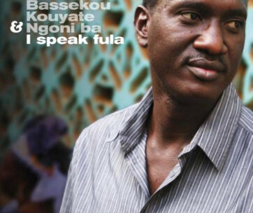 KOUYATE, BASSEKOU & NGONI BA - I SPEAK FULA