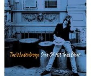 WATERBOYS - OUT OF ALL THIS BLUE