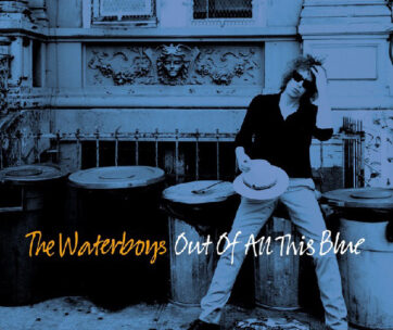 WATERBOYS - OUT OF ALL THIS BLUE