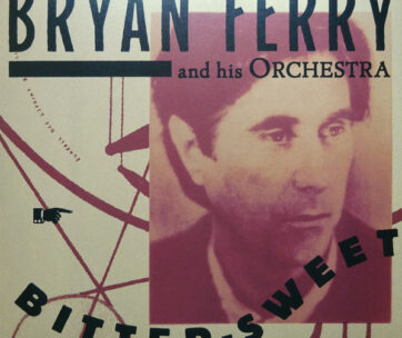 FERRY, BRYAN & HIS ORCHESTRA - BITTER-SWEET -HQ/LTD-