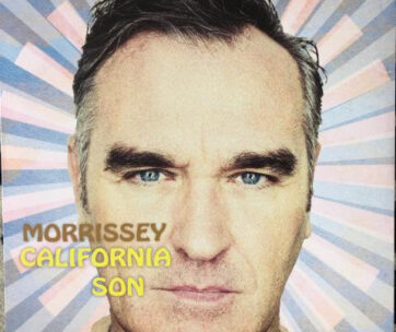 MORRISSEY - CALIFORNIA SON