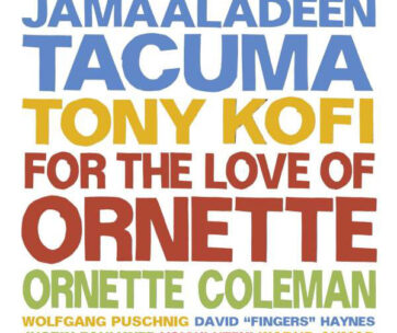 TACUMA, JAMAALADEEN & ORN - FOR THE LOVE OF ORNETTE