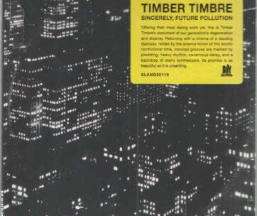 TIMBER TIMBRE - SINCERELY,.. -DIGI-