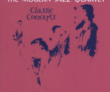 MODERN JAZZ QUARTET - CLASSIC CONCEPTS