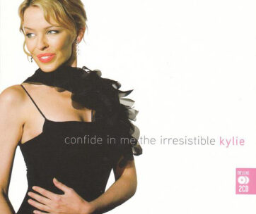 MINOGUE, KYLIE - CONFIDE IN ME: THE IRRESI