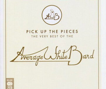 AVERAGE WHITE BAND - PICK UP THE PIECES: THE..