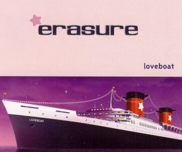 ERASURE - LOVE BOAT