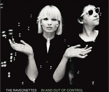 RAVEONETTES - IN AND OUT OF CONTROL