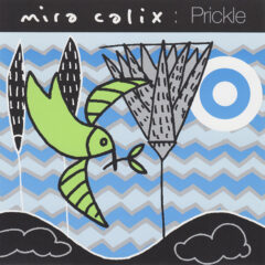 MIRA CALIX - PRICKLE EP -4TR-