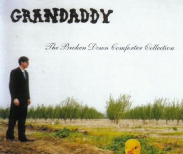 GRANDADDY - BROKEN DOWN COMFORTER COL