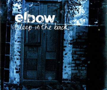 ELBOW - ASLEEP IN THE BACK -UK-