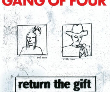 GANG OF FOUR - RETURN THE GIFT