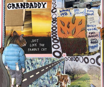 GRANDADDY - JUST LIKE THE FAMBLY CAT