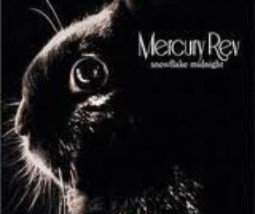 MERCURY REV - SNOWFLAKE MIDNIGHT