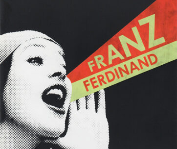 FRANZ FERDINAND - YOU COULD HAVE HAD IT..