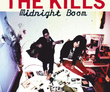 KILLS - MIDNIGHT BOOM