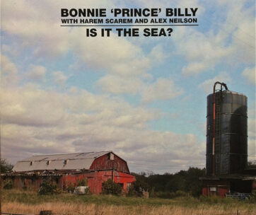 BONNIE PRINCE BILLY - IS IT THE SEA?